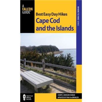 Best Easy Day Hikes Cape Cod And The Islands By Cheryl Johnson Huban - 1