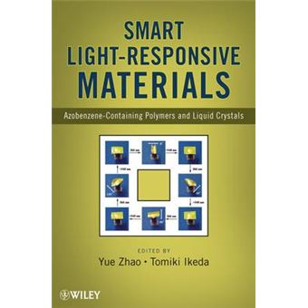 Smart Light-responsive Materials - Azobenzene-containing Polymers and Liquid Crystals - Hardback - 2009 - 1