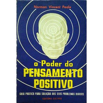 O poder do pensamento positivo. - 1