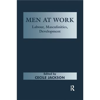 Men At Work By Taylor & Francis Ltd - 1