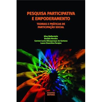 Pesquisa Participativa E Empoderamento: Teorias E Práticas De Participação Social - 1