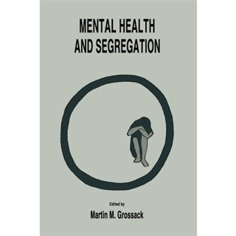 Mental Health and Segregation - Paperback - 1966 - 1