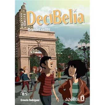Decibelia. Grandes Éxitos. Nivel B1.1 - 1