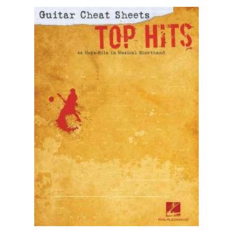 Guitar Cheat Sheets - Top Hits - 44 Mega-Hits in Musical Shorthand - Paperback - 2011 - 1
