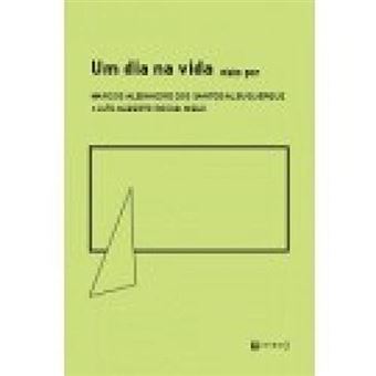 Um dia na vida visto por Marcos Alexandre dos Santos Albuquerque - 1