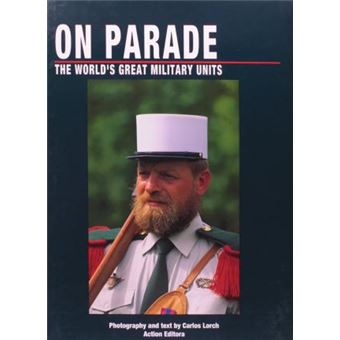 On Parade : World's Great Military Units - 1