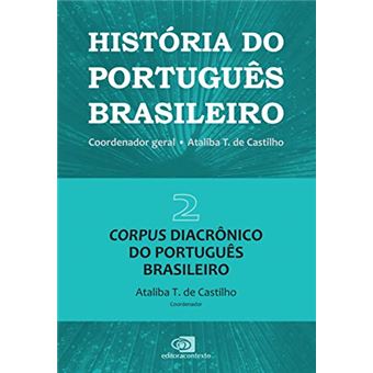 História do Português Brasileiro - Volume II - 1