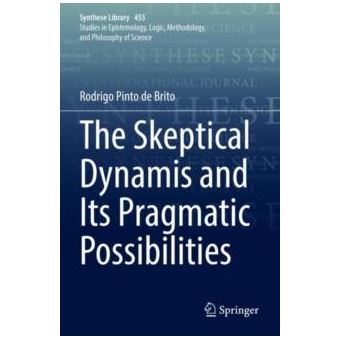 The Skeptical Dynamis And Its Pragmatic Possibilities - 1