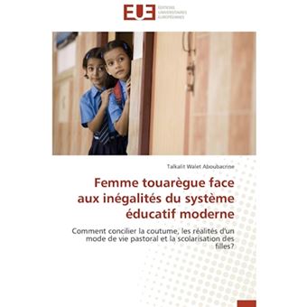 Femme Touaregue Face Aux Inegalites Du Systeme Educatif Moderne - Paperback / softback - 2014 - 1