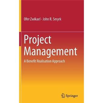 Project Management A Benefit Realisation Approach - 1