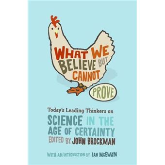 What We Believe but Cannot Prove - 1