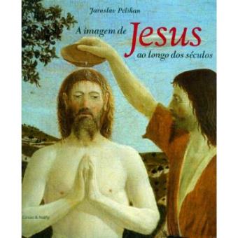 A Imagem De Jesus Ao Longo Dos Séculos - 1