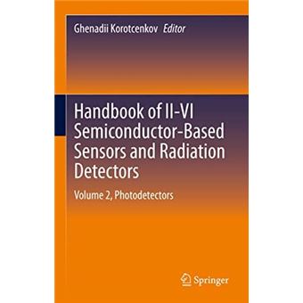 Handbook Of Iivi Semiconductorbased Sensors And Radiation Detectors By Springer International Publishing Ag - 1