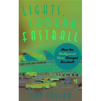 Lights, Camera, Fastball How The Hollywood Stars Changed Baseball - 1