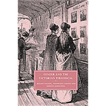 Gender And The Victorian Periodical, Cambridge Studies In Nineteenth-Century Literature And Culture - 1