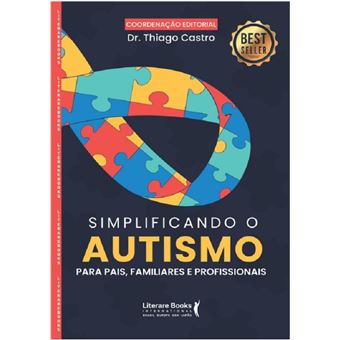 Simplificando o autismo: para pais, familiares e profissionais - 1