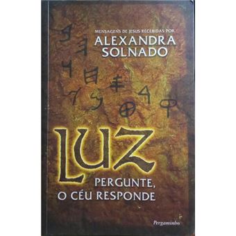 Luz. pergunte, o céu responde. - 1