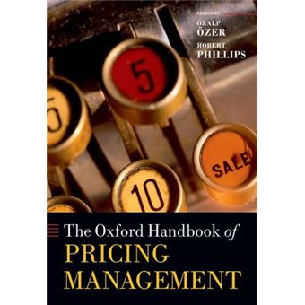 The Oxford Handbook of Pricing Management - Paperback - 2014 - 1
