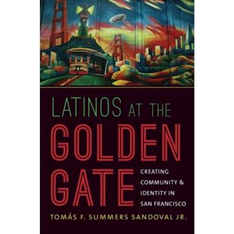 Latinos At The Golden Gate - 1