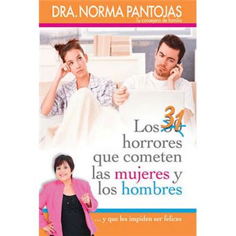 31 Horrores Que Cometen Las Mujeres y Los Hombres - ...Y Que Les Impiden Ser Felices - Paperback - 2013 - 1