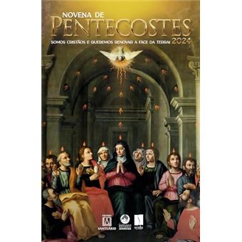 Novena De Pentecostes - 2024 Somos Cristãos E Queremos Renovar A Face Da Terra - 1