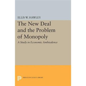 The New Deal And The Problem Of Monopoly - 1