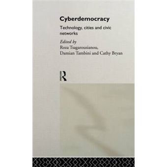 Cyberdemocracy - Technology, Cities and Civic Networks - Hardback - 1997 - 1