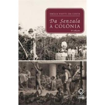 Da Senzala À Colônia - 1