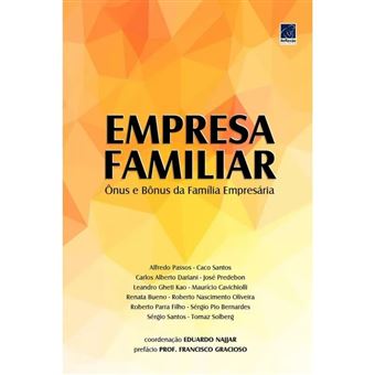 Empresa Familiar - Ônus E Bônus Da Família Empresária - 1