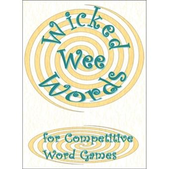 Wicked Wee Words - For Competitive Word Games - Paperback / softback - 2006 - 1