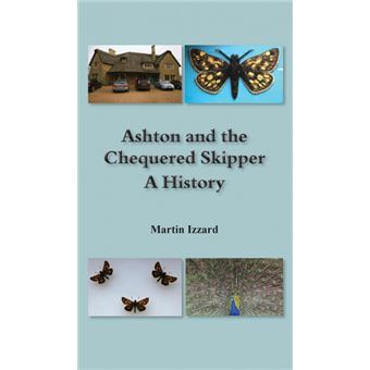 Ashton And The Chequered Skipper AHistory - 1