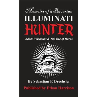 Adam Weishaupt And The Eye Of Horus - 1