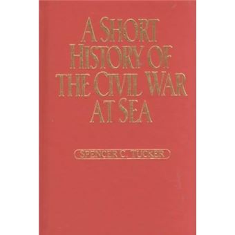 A Short History of the Civil War at Sea - 1