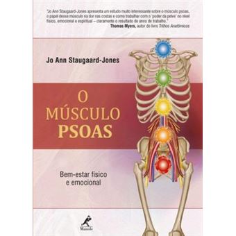 O Músculo Psoas. Bem-Estar Físico e Emocional - 1