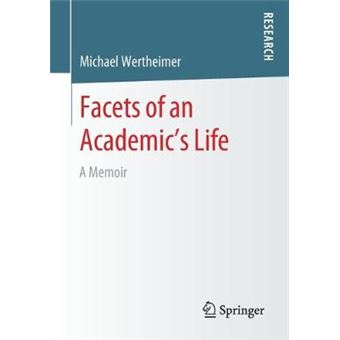 Facets Of An Academics Life A Memoir - 1