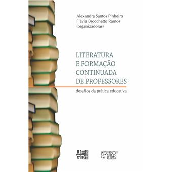 Literatura e Formação Continuada de Professores - Desafios Da Pratica - 1