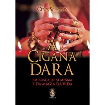 A Cigana Dara em Busca de Si Mesma e da Magia da Vida - 1