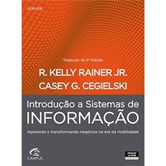 Introdução A Sistemas De Informação. Apoiando E Transformando Negócios Na Era Da Mobilidade - 1