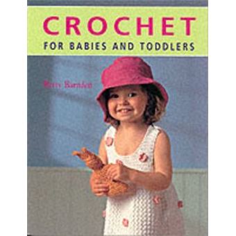 Crochet for Babies and Toddlers - 1