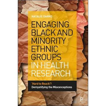 Engaging Black And Minority Ethnic Groups In Health Research - 1