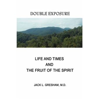 Life and Times and the Fruit of the Spirit - Double Exposure - Paperback / softback - 2007 - 1