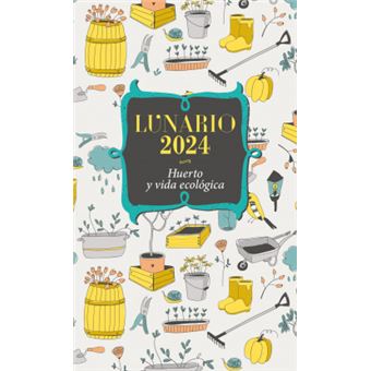 Lunario 2024 Huerto Y Vida Ecologica - 1