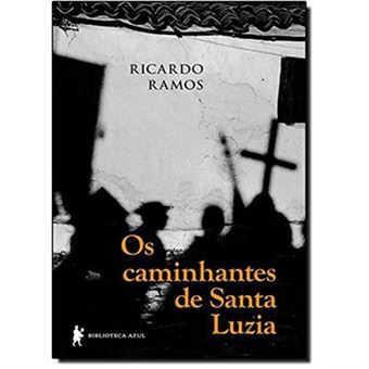 Os Caminhantes De Santa Luzia - 1