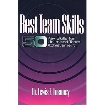 Best Team Skills - Fifty Key Skills for Unlimited Team Achievement - Paperback - 1996 - 1