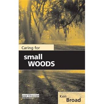 Caring for Small Woods - Paperback - 1998 - 1