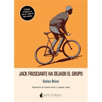 Jack Frusciante Ha Dejado El Grupo - 1