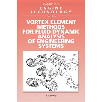 Vortex Element Methods for Fluid Dynamic Analysis of Engineering Systems - Paperback - 2005 - 1