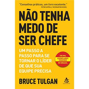 Não Tenha Medo de Ser Chefe - 1