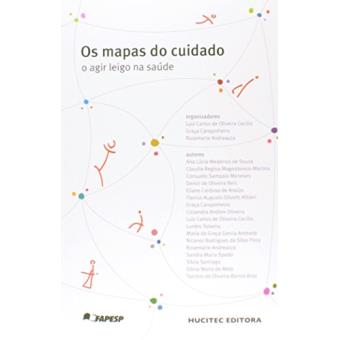 Os Mapas do Cuidado. O Agir Leigo na Saúde - 1