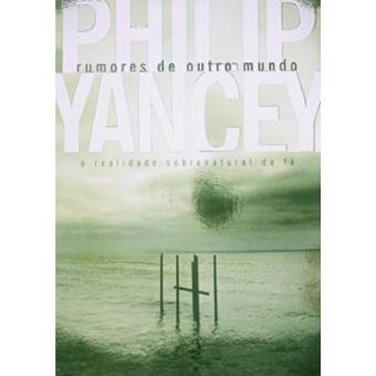 Rumores De Outro Mundo. A Realidade Sobrenatural Da Fé - 1